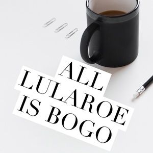 All Lularoe is BOGO